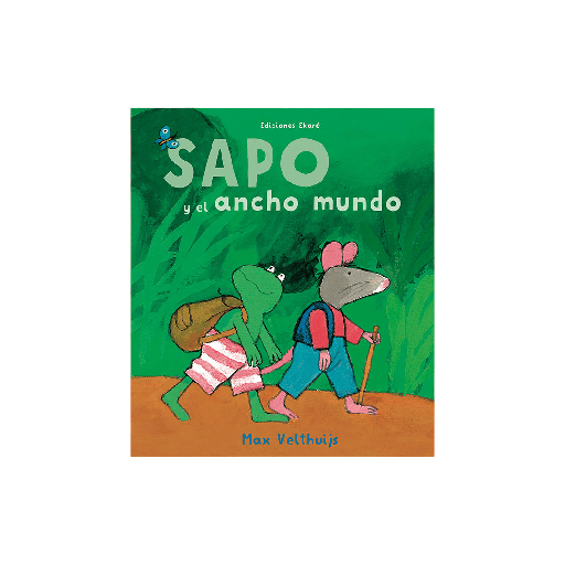 [9788494743115] Sapo y el ancho mundo Ekare