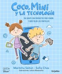[9789502817200] Coco, Mini y la tecnologia Maritchu Seitun